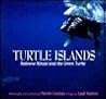 Turtle Islands: Balinese Ritual and the Green Turtle Turtle Islands: Balinese Ritual and the Green Turtle