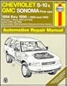Chevrolet S-10 & Blazer Gmc Sonoma & Jimmy Oldsmobile Bravada Isuzu Hombre: 1994-96 Automotive Repair Manual (Haynes Auto Repair Manuals Series)