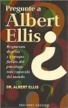 Pregunte a Albert Ellis? Pregunte a Albert Ellis?