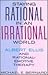 Staying Rational in an Irra...