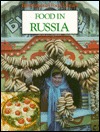 Food in Russia (International Food Library)