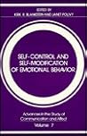 Self-Control and Self-Modification of Emotional Behavior (Advances in the Study of Communication and Affect)