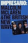 Impresario: Malcolm McLaren and the British New Wave
