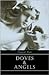 Doves and Angels by Elizabeth Moult