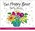 Happy Book: 30 Fun-Filled Exercises for Greater Joy