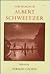 The Words of Albert Schweitzer by Albert Schweitzer