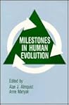 Milestones in Human Evolution Milestones in Human Evolution