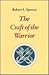 The Craft of the Warrior by Robert L. Spencer