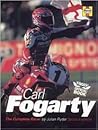 Carl Fogarty: The Complete Racer