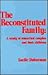 The Reconstituted Family: A Study of Remarried Couples and Their Children
