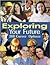 Exploring Your Future: 200 ...