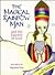 The Magical Rainbow Man by Shahastra