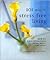 101 Ways to Stress-Free Living: How to Declutter Your Mind, Body, and Soul