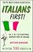 Italians First!: An A to Z of Everything Achieved First by Italians