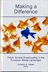 Making a Difference: Public Service Broadcasting in the European Media Landscape