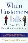 When Customers Talk --Turn What They Tell You Into Sales