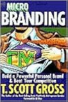 Microbranding: Build a Powerful Personal Brand and Beat Your Competition