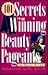 101 Secrets to Winning Beauty Pageants