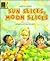 Sun Slices, Moon Slices (Read with)