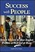 Success with people: Instant solutions to your toughest problems at work and at home