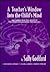 A Teacher's Window Into the Child's Mind: And Papers from the Institute for Neuro-Physiological Psychology