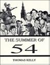 The Summer of 54