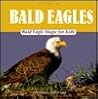 Bald Eagles: Bald Eagle Magic for Kids (Animal Magic for Kids)