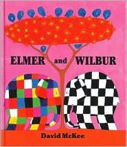 Elmer and Wilbur (Hardcover)