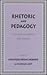 Rhetoric and Pedagogy by Winifred Bryan Horner