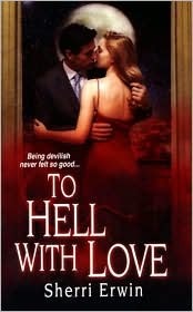 To Hell With Love (Mass Market Paperback)