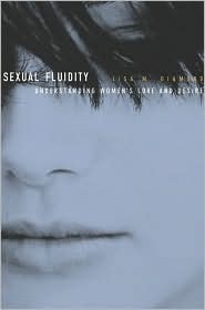 Sexual Fluidity: Understanding Women's Love and Desire (Hardcover)