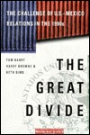 The Great Divide: The Challenge of U.S.-Mexico Relations in the 1990s (Hardcover)