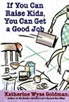 If You Can Raise Kids, You Can Get a Good Job If You Can Raise Kids, You Can Get a Good Job