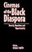 Cinemas of the Black Diaspora: Diversity, Dependence, and Oppositionality (Contemporary Film and Television Series)