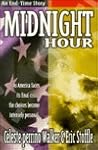 Midnight Hour: As America Faces Its Final Crisis, the Choices Become Intensely Personal