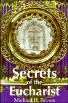 Secrets of the Eucharist (Paperback)