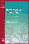 Mind versus Computer (Frontiers in Artificial Intelligence and Applications)
