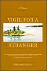 Vigil for a Stranger Vigil for a Stranger