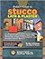 Builder's Guide to Stucco, Lath & Plaster by Max Schwarts & Contributing...