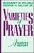 Varieties of Prayer: A Surv...