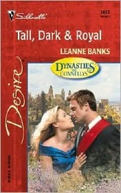 Tall, Dark & Royal (Dynasties: The Connellys #1)