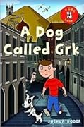 A Dog Called Grk