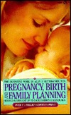 Pregnancy, Birth, and Family Planning (Mass Market Paperback)