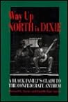 Way Up North in Dixie by Howard L. Sacks