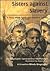 Sisters Against Slavery: A Story About Sarah and Angelina Grimke (Creative Minds Biography)