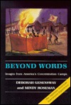 Beyond Words: Images from America's Concentration Camps (Paperback)