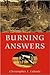 Burning Answers by Christopher J. Lahoda