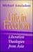 Life in Freedom: Liberation...
