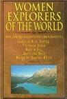 Women Explorers of the World by Margo McLoone