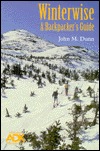 Winterwise: A Backpacker's Guide (Paperback)